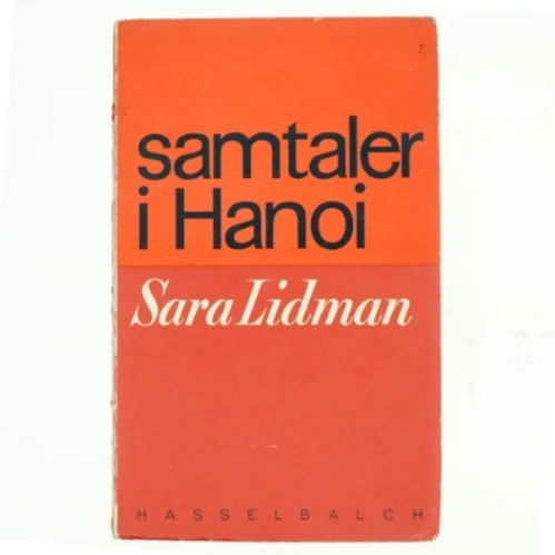 Samtaler i Hanoi af Sara Lidman (bog)