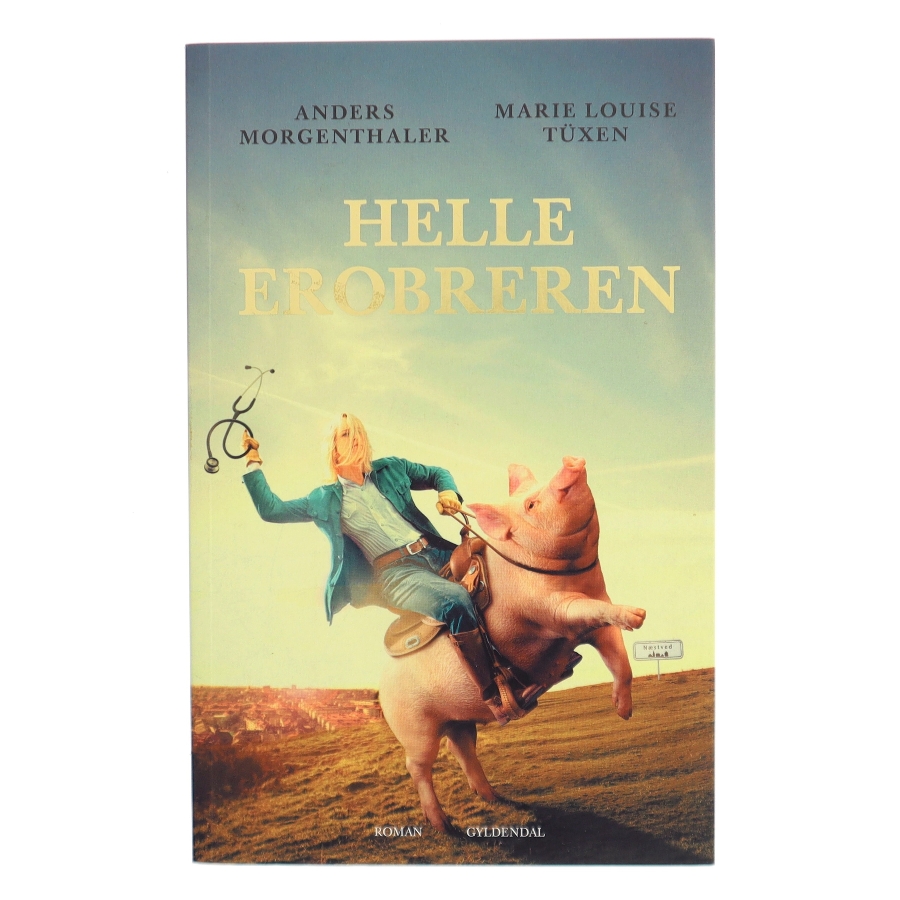 Helle Erobreren af Anders Morgenthaler (Bog)