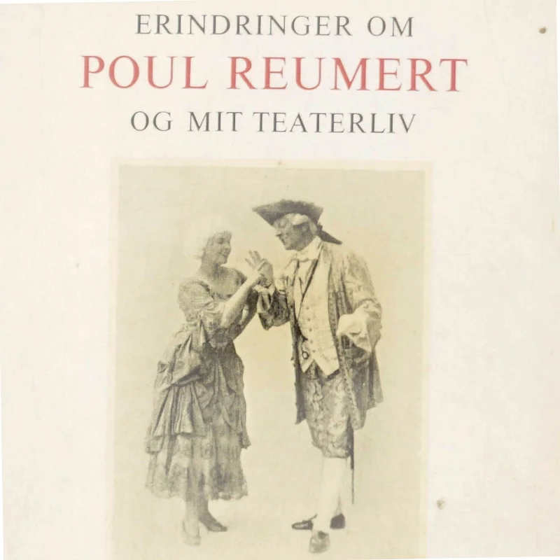 Rigmor Reumert: Erindringer om Poul Reumert og mit teaterliv
