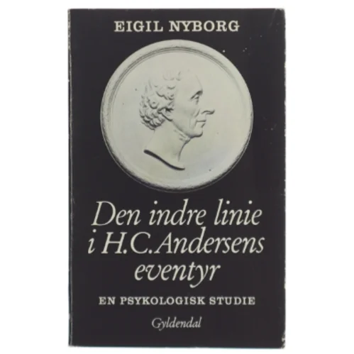 Eigil Nyborg: Den indre linie i H.C. Andersen eventyr