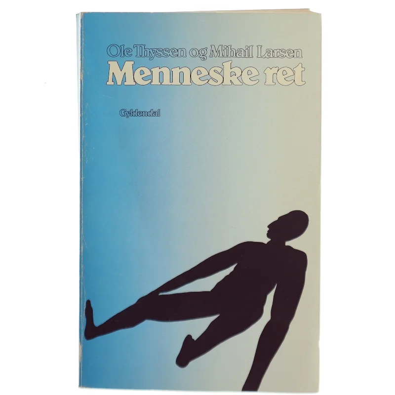 Ole Thyssen og Mihail Larsen: Menneske ret