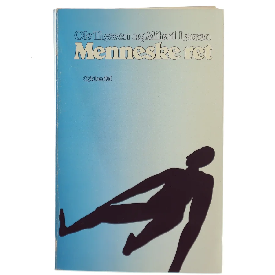 Ole Thyssen og Mihail Larsen: Menneske ret