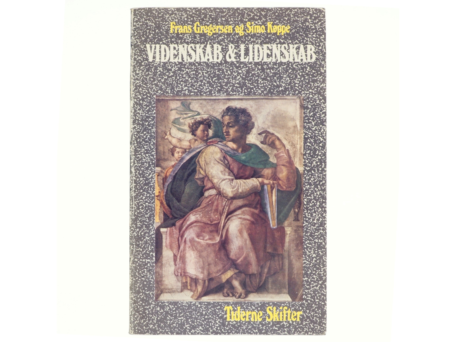 Videnskab & lidenskab af Frans Gregersen og Simon Køppe (bog)