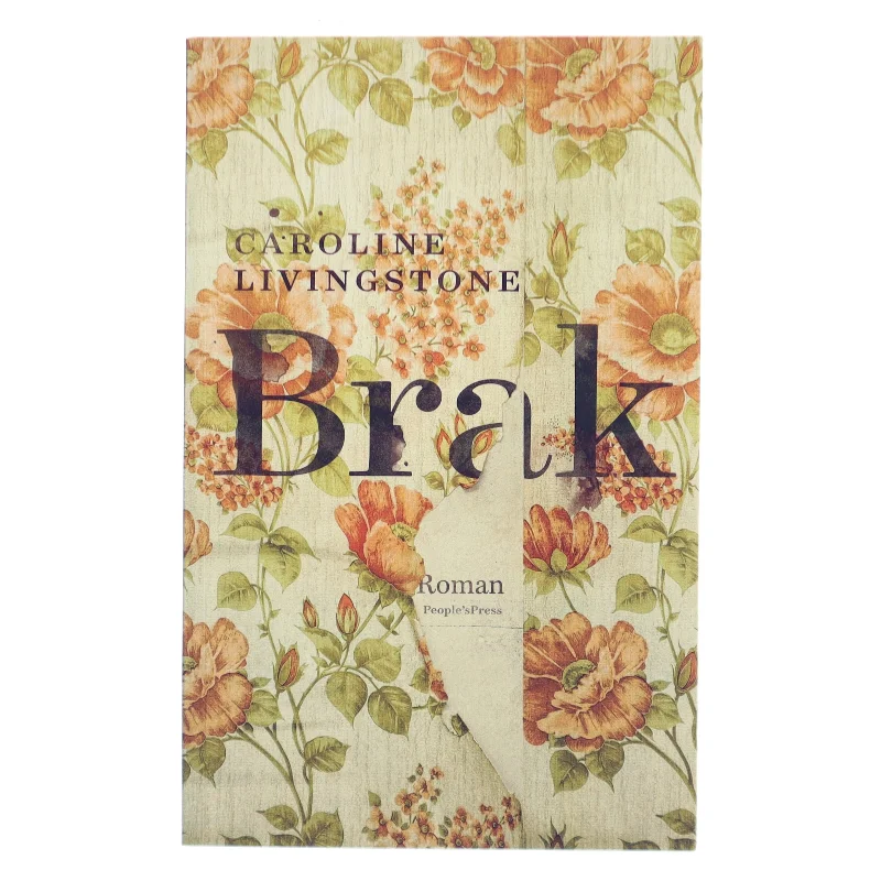 Brak : roman af Caroline Livingstone (f. 1987) (Bog)