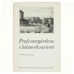 Professorgården i latinerkvarteret af Robert Egevang (bog)
