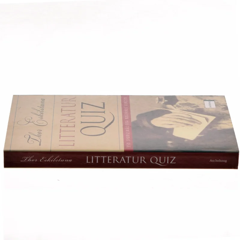 Litteratur quiz : 350 spørgsmål fra bøgernes verden af Thor Eskilstuna (Bog)