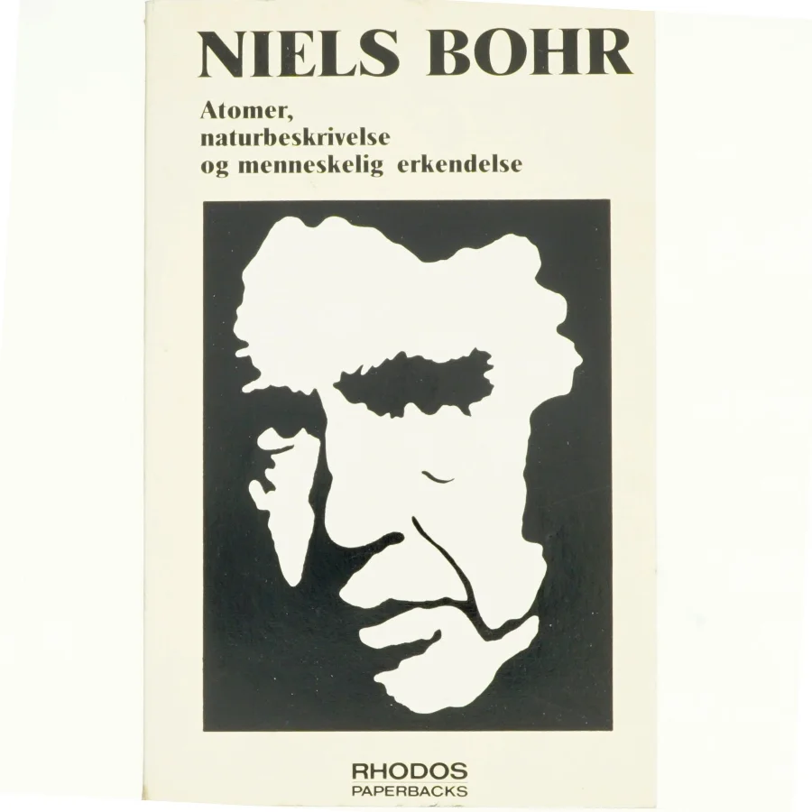 Atomer, narturbeskrivelse og menneskelig fortåelse af Niels Bohr (bog)