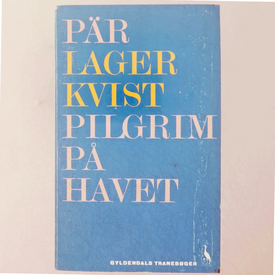 Pär Lagerkvist: Pilgrim på havet