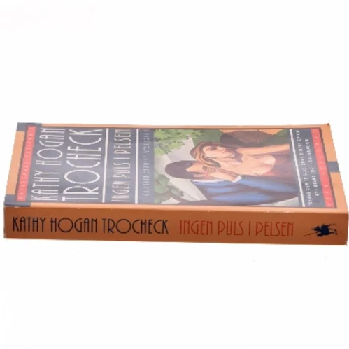 Ingen puls i pelsen : roman af Kathy Hogan Trocheck (Bog)