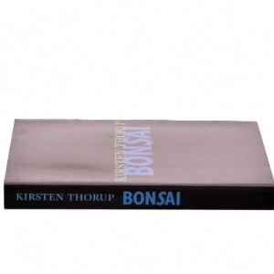 Bonsai af Kirsten Thorup (Bog)