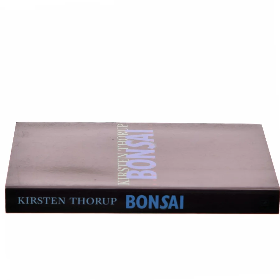 Bonsai af Kirsten Thorup (Bog)