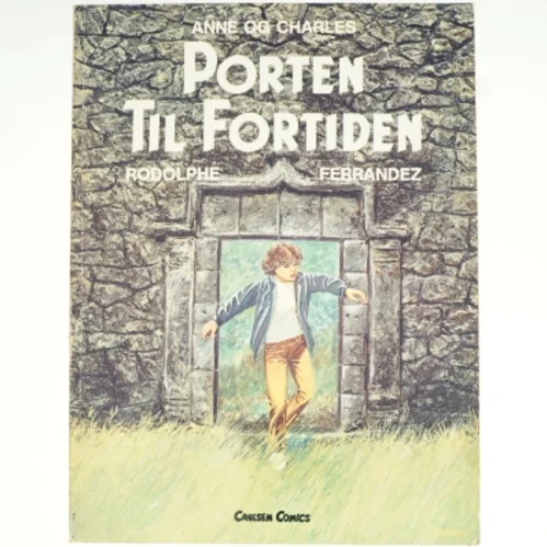 Anne og Charles nr. 1: Porten til fortiden af Rodolphe og Jacques Ferrandez (tegneserie)