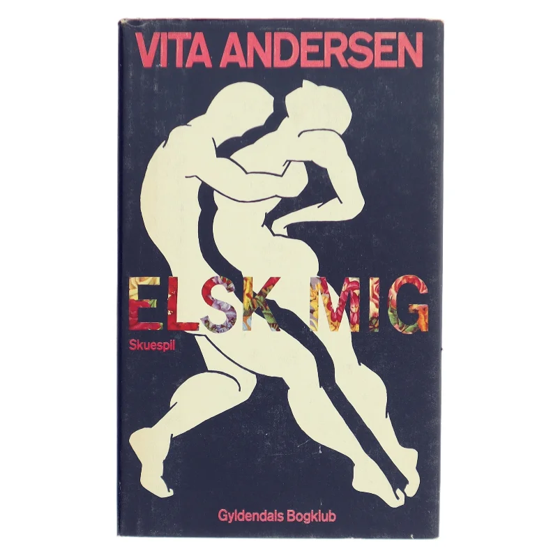 Elsk Mig af Vita Andersen (Bog)