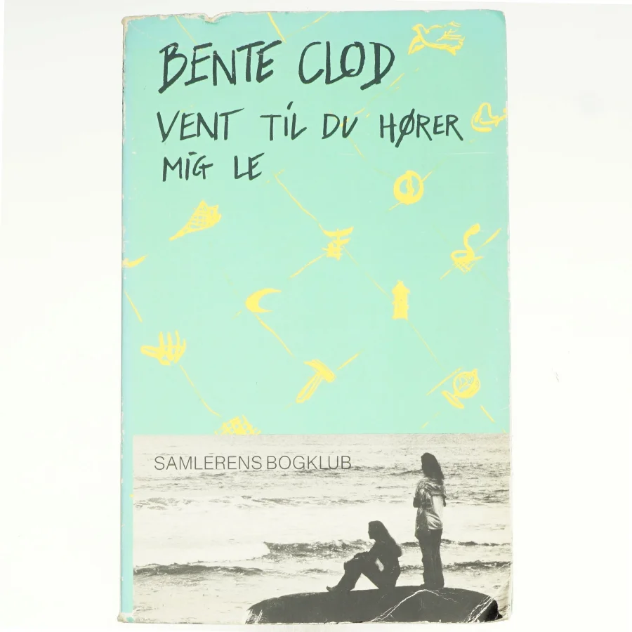 Vent til du hører mig led af Bente Clod (bog)