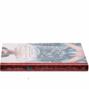 Kongedatteren Leonora Christina : historisk roman fra Christian d. 4.s tid af Herta J. Enevoldsen (Bog)