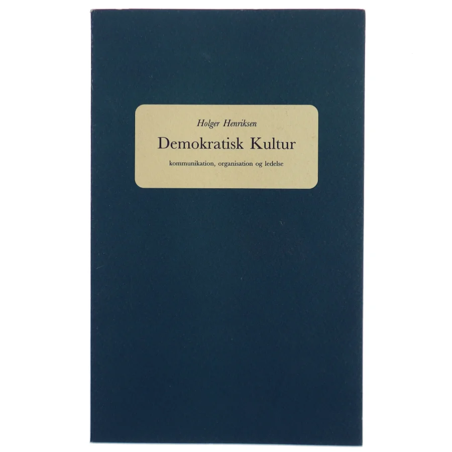 Holger Henriksen: Demokratisk kultur