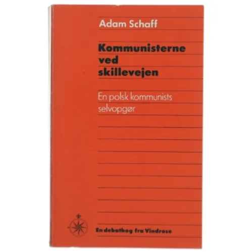 Adam Schaff: Kommunisterne ved skillevejen