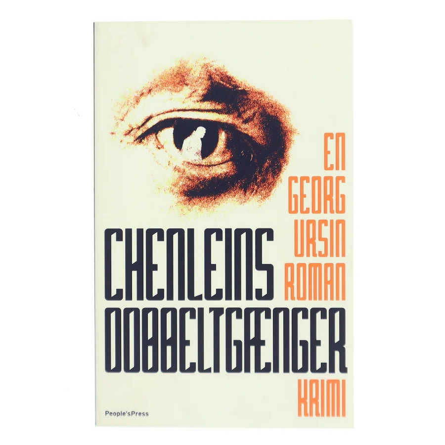 Chenleins dobbeltgænger : krimi af Georg Ursin (Bog)