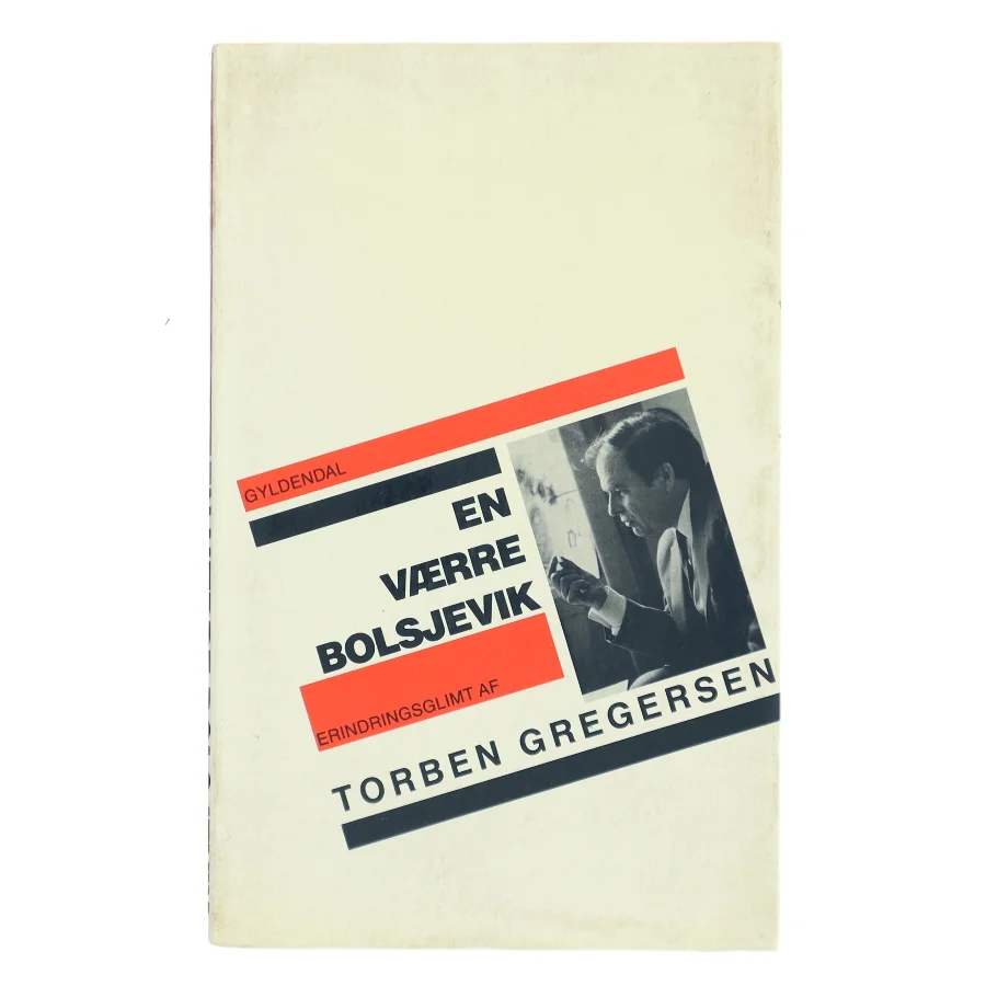En Værre Bolsjevik af Torben Gregersen (Bog)