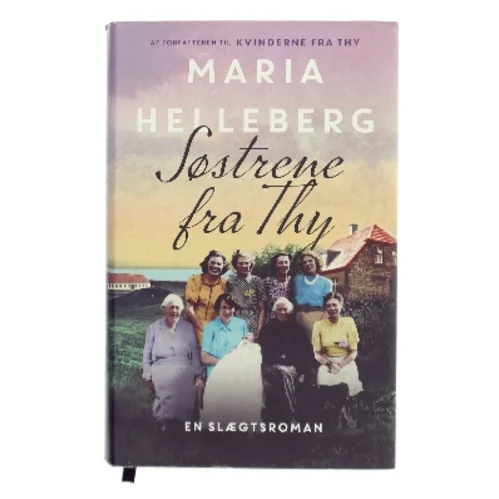 Søstrene fra Thy : roman af Maria Helleberg (Bog)