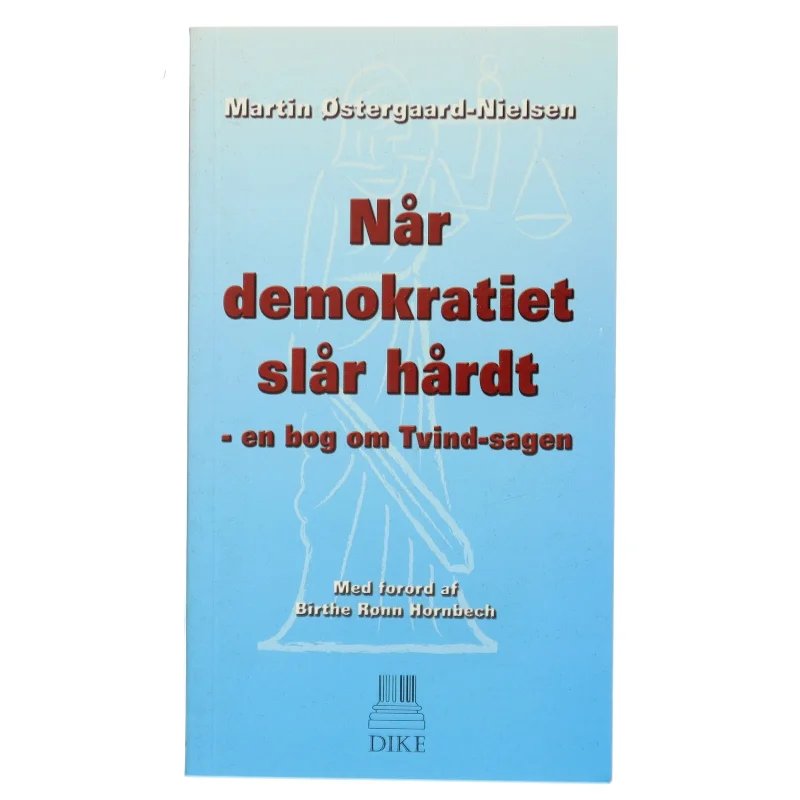 Når demokratiet slår hårdt af Martin Østergaard-Nielsen (Bog)