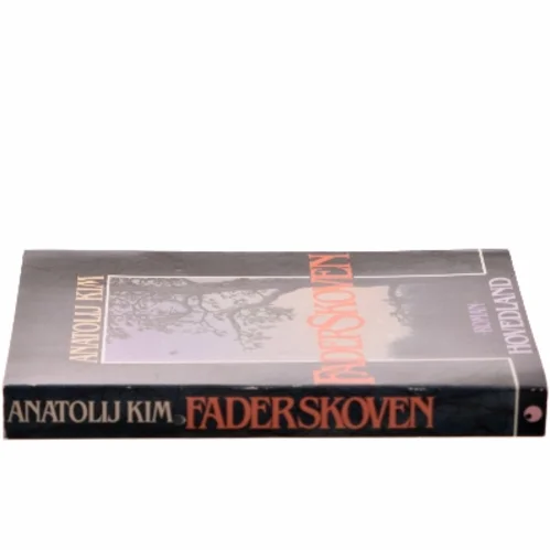 FaderSkoven af Anatolij Kim (Bog)
