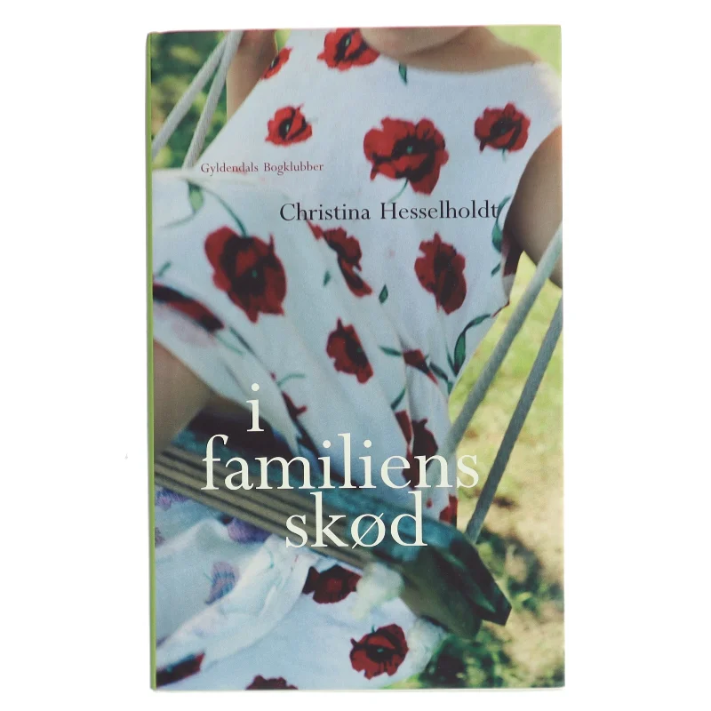 I familiens skød af Christina Hesselholdt (Bog)