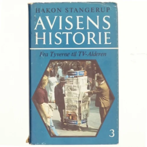 Avisens historie 3 af Hakon Stangerup (bog)