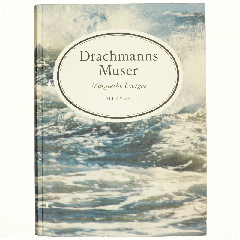 Drachmanns muser af Margrethe Loerges (bog)