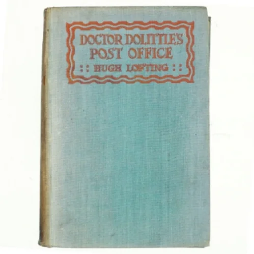 Hugh Lofting: Doctor Dolittles Post Office