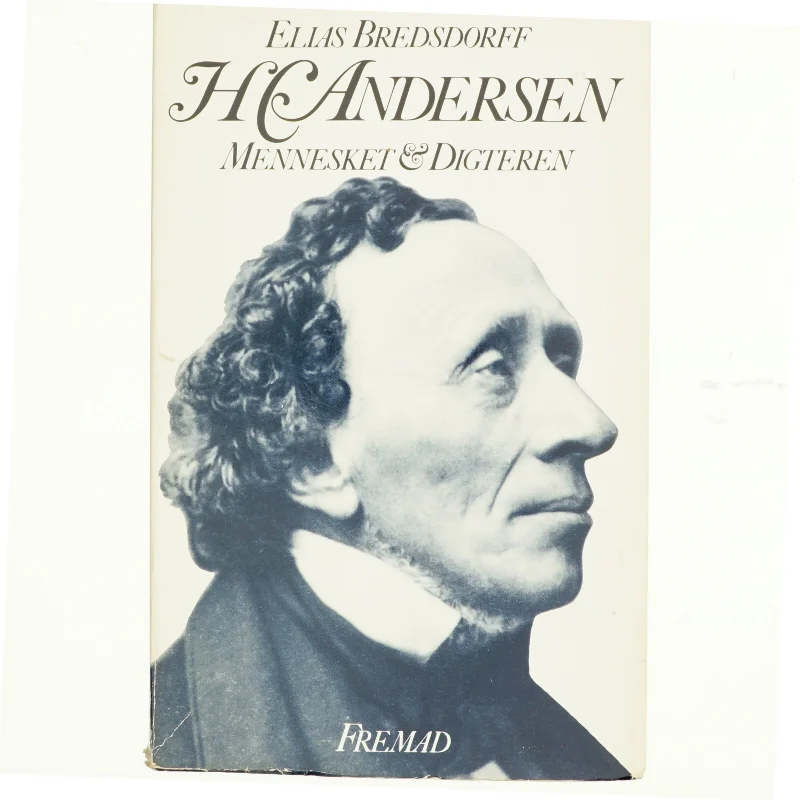 H.C. Andersen. Mennesket og digteren af Elias Bredsdorff (bog)