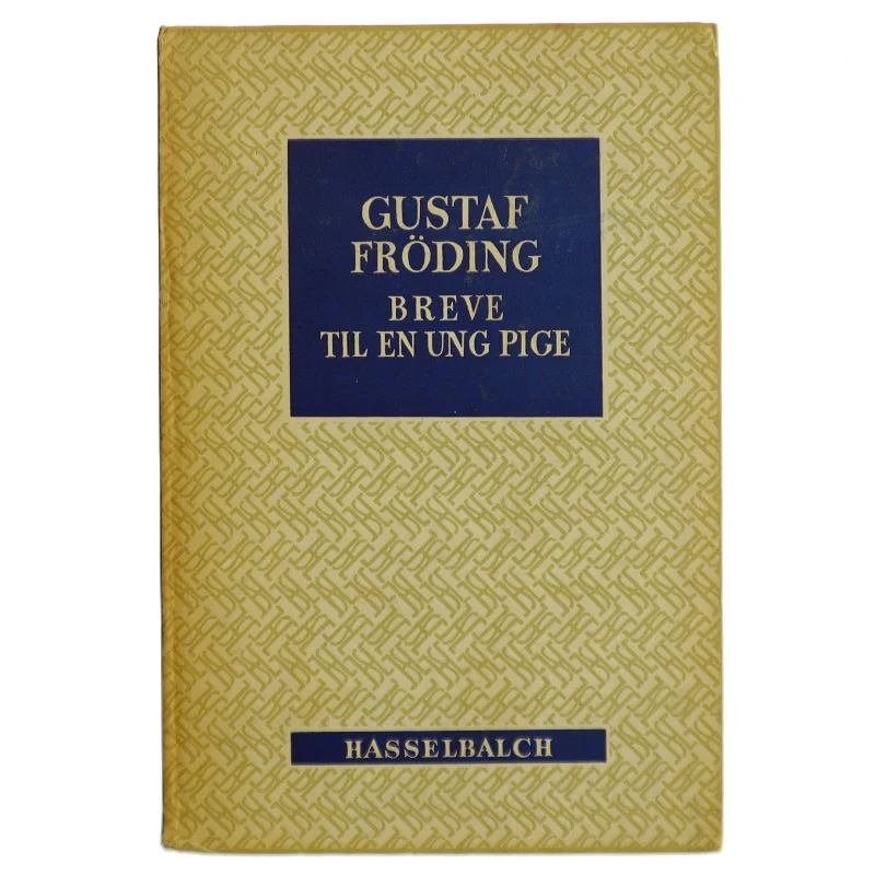 Gustaf Fröding: Breve til en ung pige