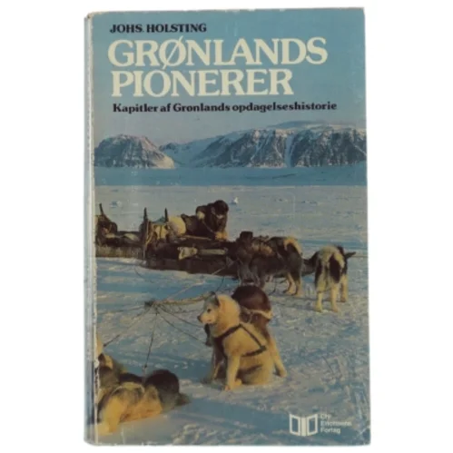 Johs. Holsting: Grønlands pionerer