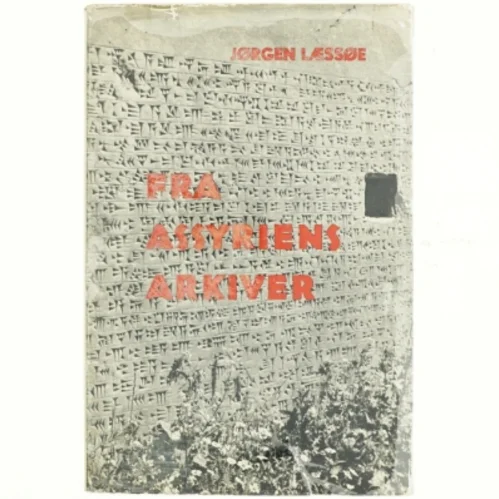 Fra Assyriens arkiver af Jørgen Læssøe (bog