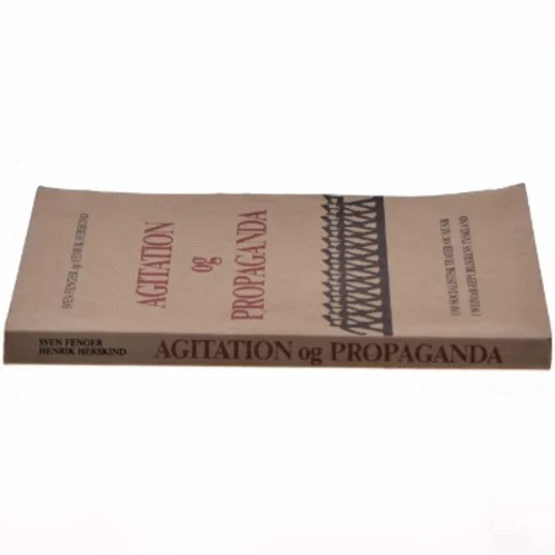 Sven Fenger og Henrik Herskind: Agitation og propaganda