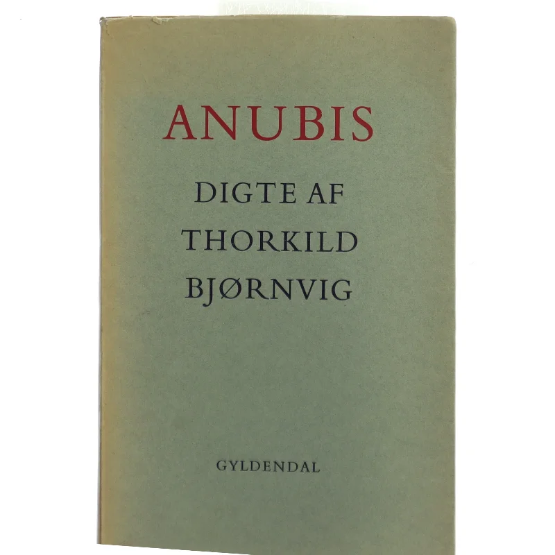 Thorkild Bjørnvig: Anubis