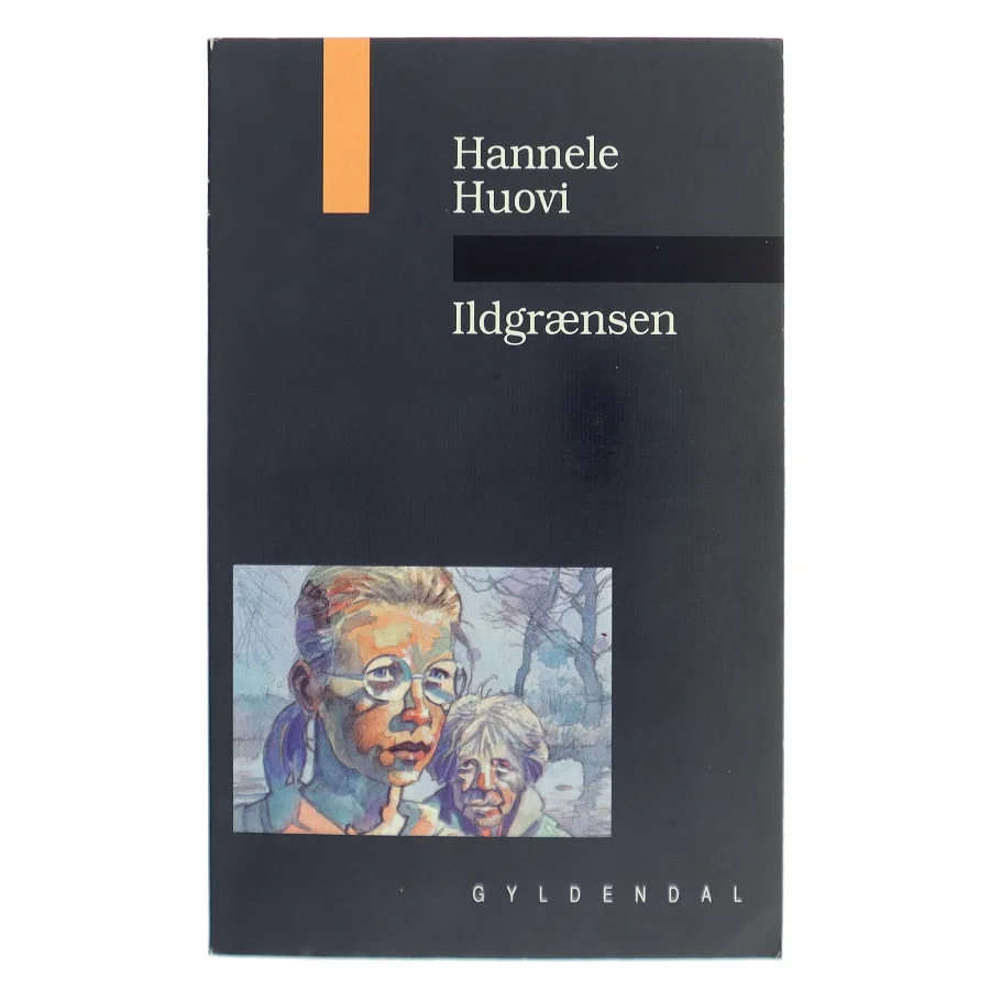 Ildgrænsen af Hannele Huovi (Bog)