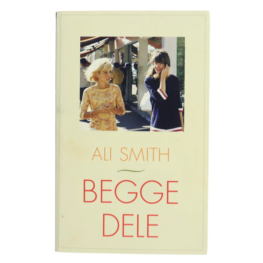 Begge dele af Ali Smith (Bog)