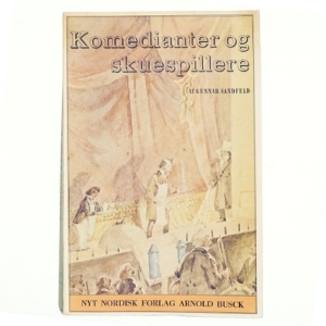 Komedianter og skuespillere af Gunnar Sandfeld (bog)
