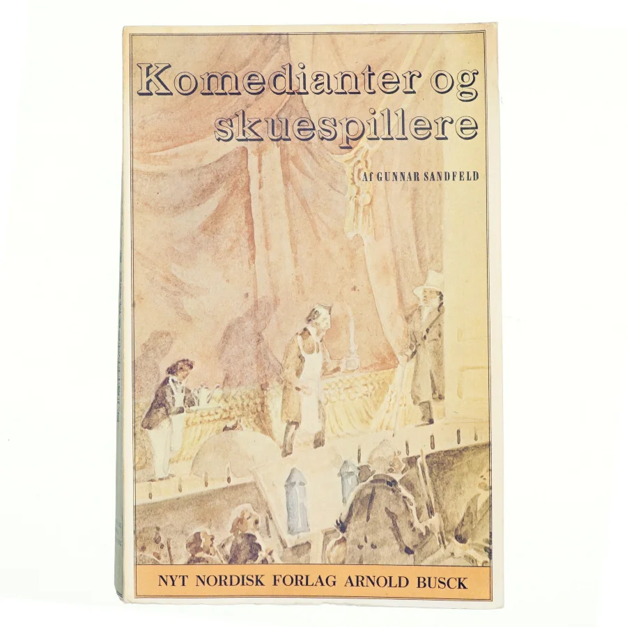 Komedianter og skuespillere af Gunnar Sandfeld (bog)