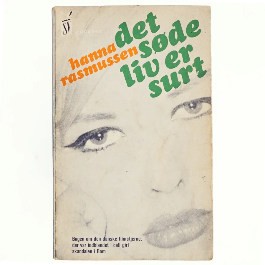 Det søde liv er surt af Hanna Rasmussen (bog)