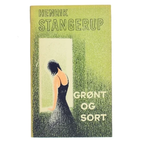 Grønt og Sort af Henrik Stangerup (Bog)