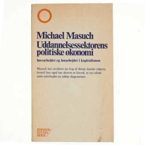 Uddannelsessektorens politiske økonomi af Michael Masuch (bog)