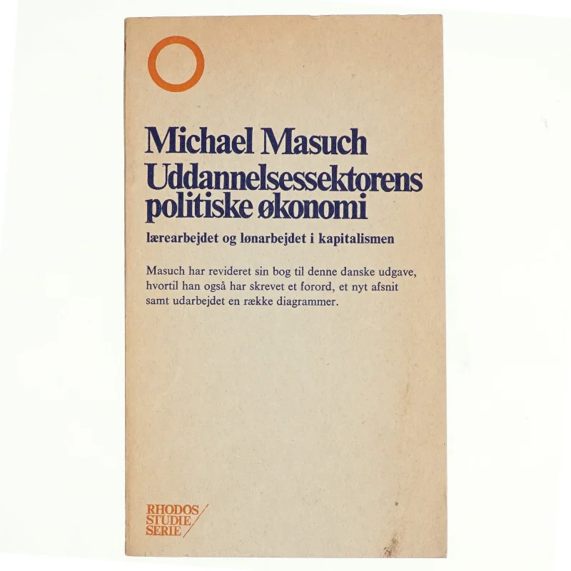 Uddannelsessektorens politiske økonomi af Michael Masuch (bog)