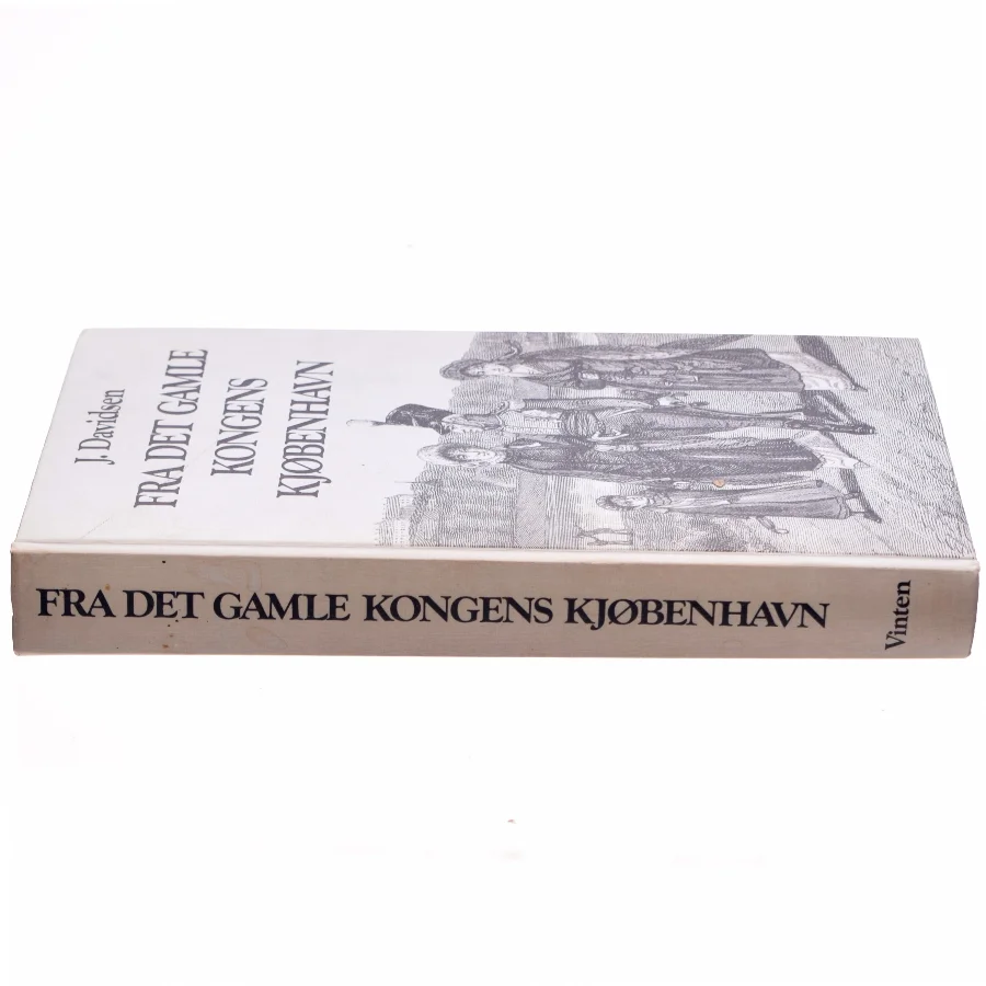 Fra det gamle kongens Kjøbenhavn af J. Davidsen (bog)
