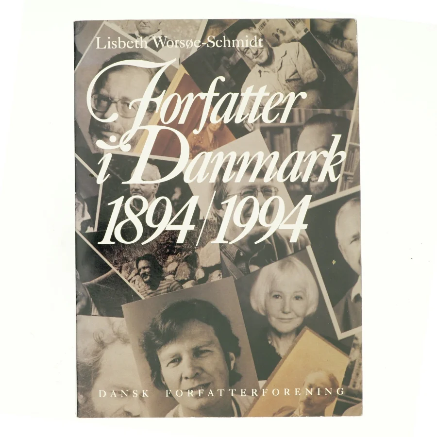 Forfatter i Danmark 1894/1994 af lisbeth Worsøe-Schmidt (bog)