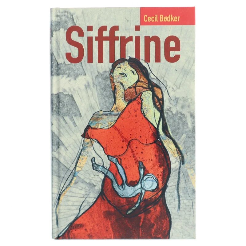 Siffrine af Cecil Bødker (Bog)
