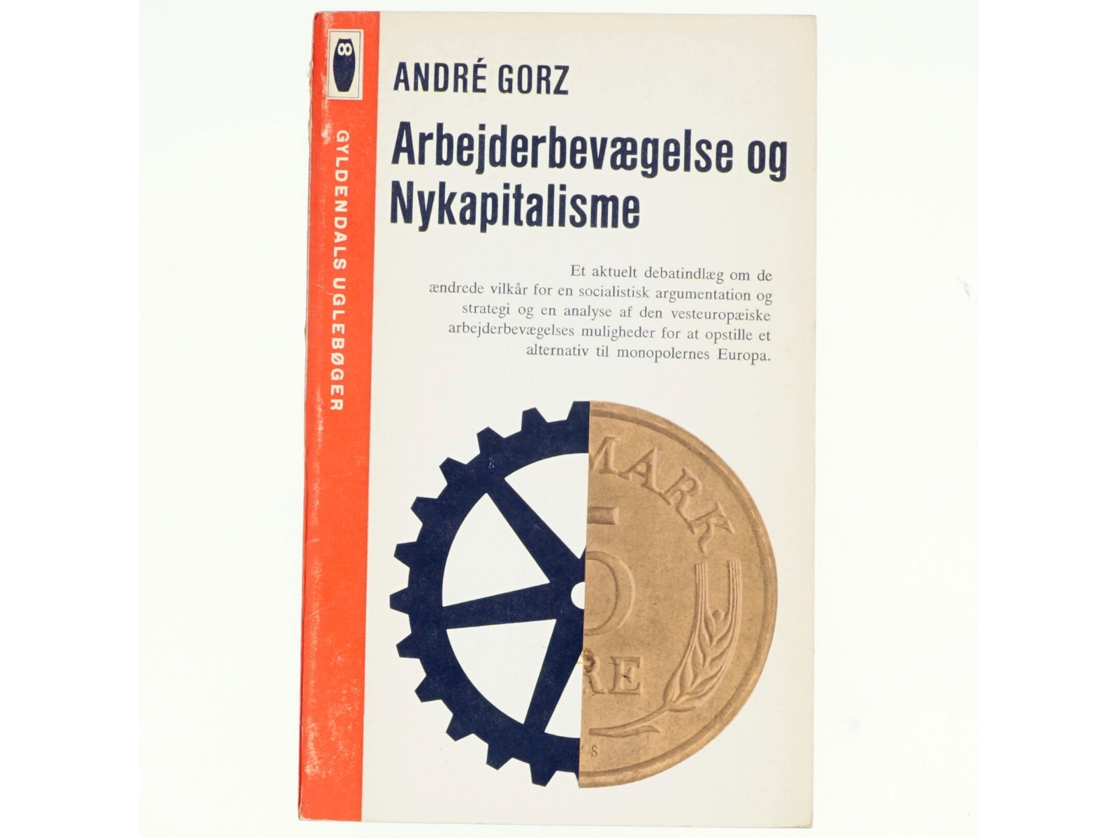 Arbejderbevægelse og nykapitalisme af Andre Gorz (bog)