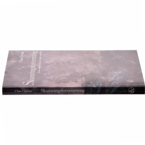 Skumringsforventning : af en endnu forholdsvis levendes erindringer af Claus Grymer (Bog)