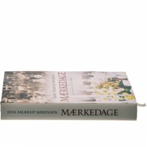 Mærkedage : en historie af Jens Smærup Sørensen (Bog)